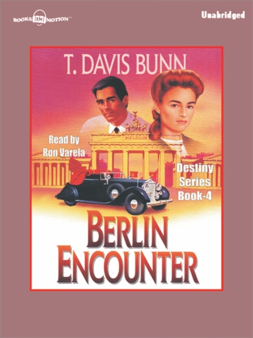 Title details for Berlin Encounter by T. Davis Bunn - Available
